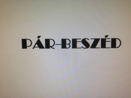 PÁR-BESZÉD estek PÁR-BESZÉD estek